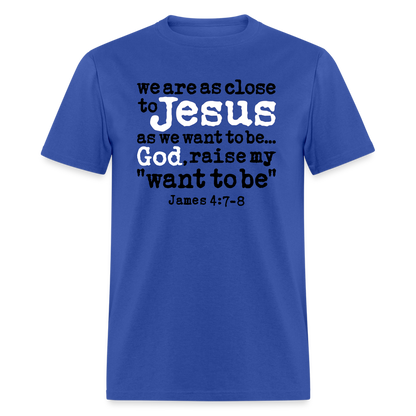 God Raise My Want To Be - royal blue