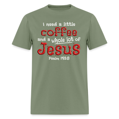 Coffee & Jesus - military green