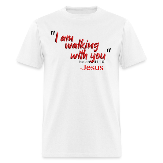 I Am Walking With You - white