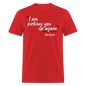 I Am Picking You Up Again - red