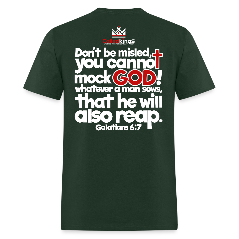 God Will Not Be Mocked - forest green