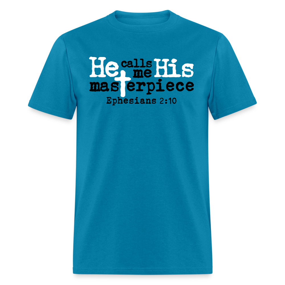 He Calls Me His Masterpiece - turquoise