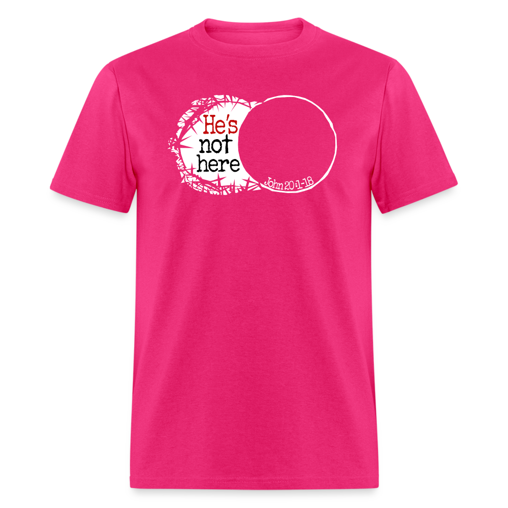 He's Not Here - fuchsia