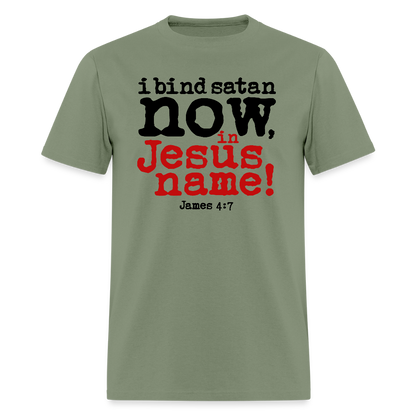 Bind Satan Now - military green
