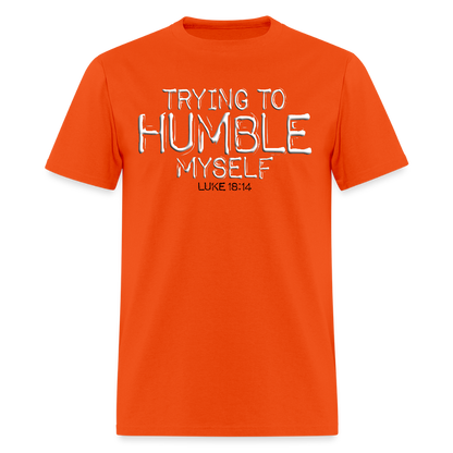 Trying to Humble Myself - orange