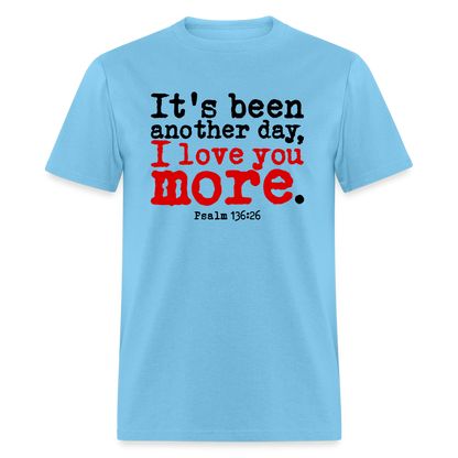 Another Day I Love You More - aquatic blue