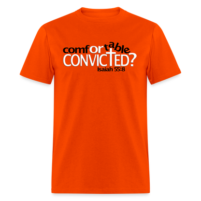 Comfortable Or Convicted - orange