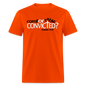 Comfortable Or Convicted - orange