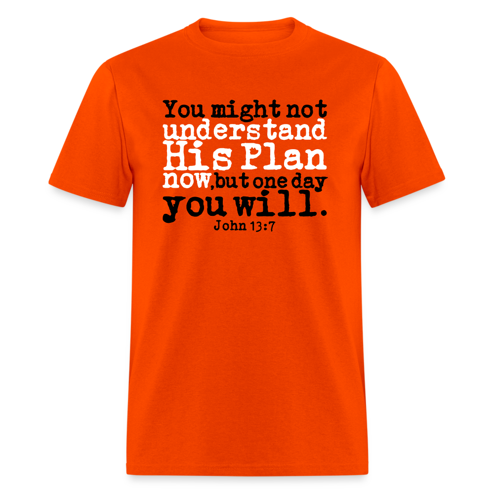 Understand His Plan Now - orange