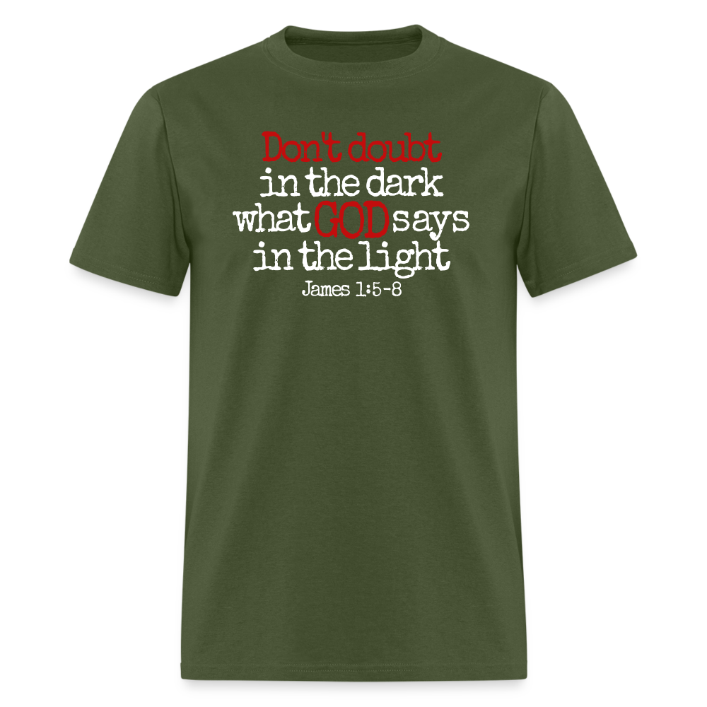 Don't Doubt God - military green