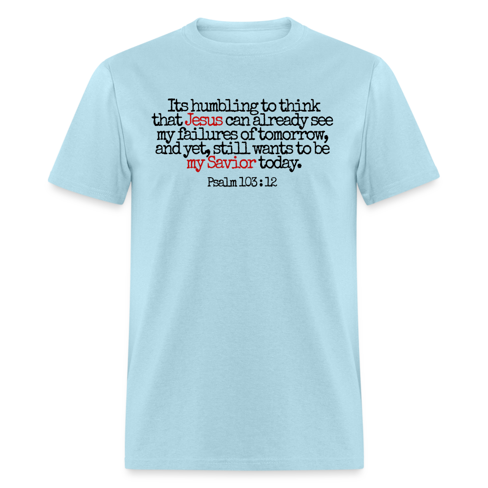 Jesus Sees My Failures - powder blue