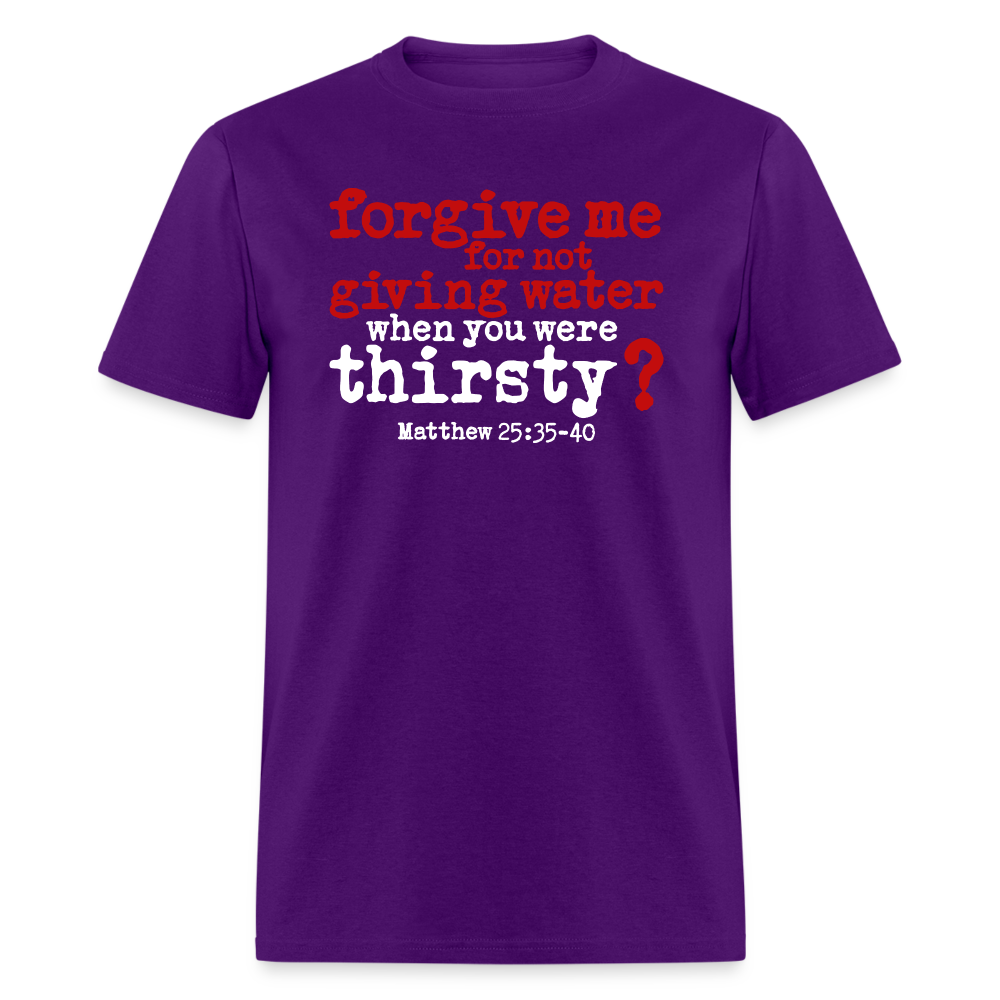 Forgive For Not Water - purple