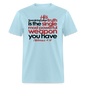 His Truth Single Most Powerful Weapon - powder blue