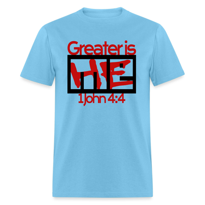 Greater is He in Me - aquatic blue