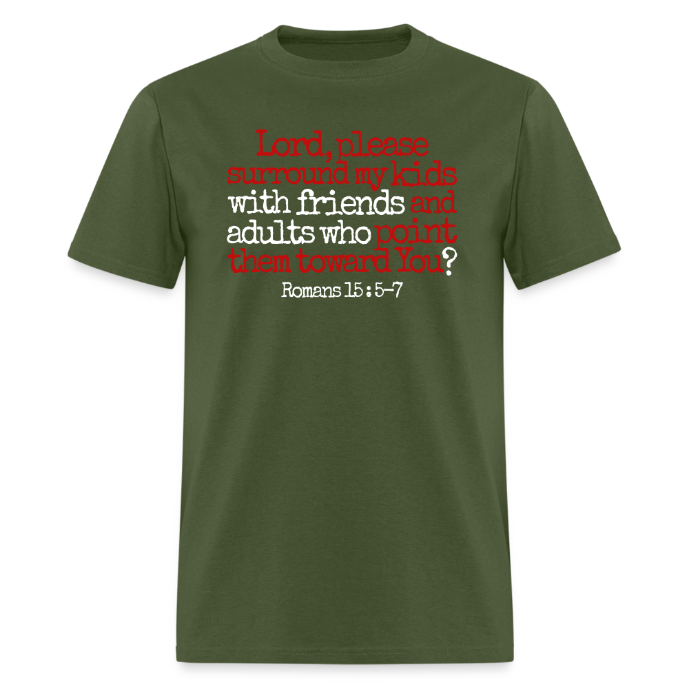 Lord, Please Surround My Kids - military green