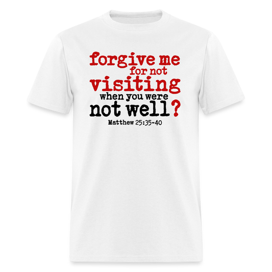 Forgive For Not Visiting - white