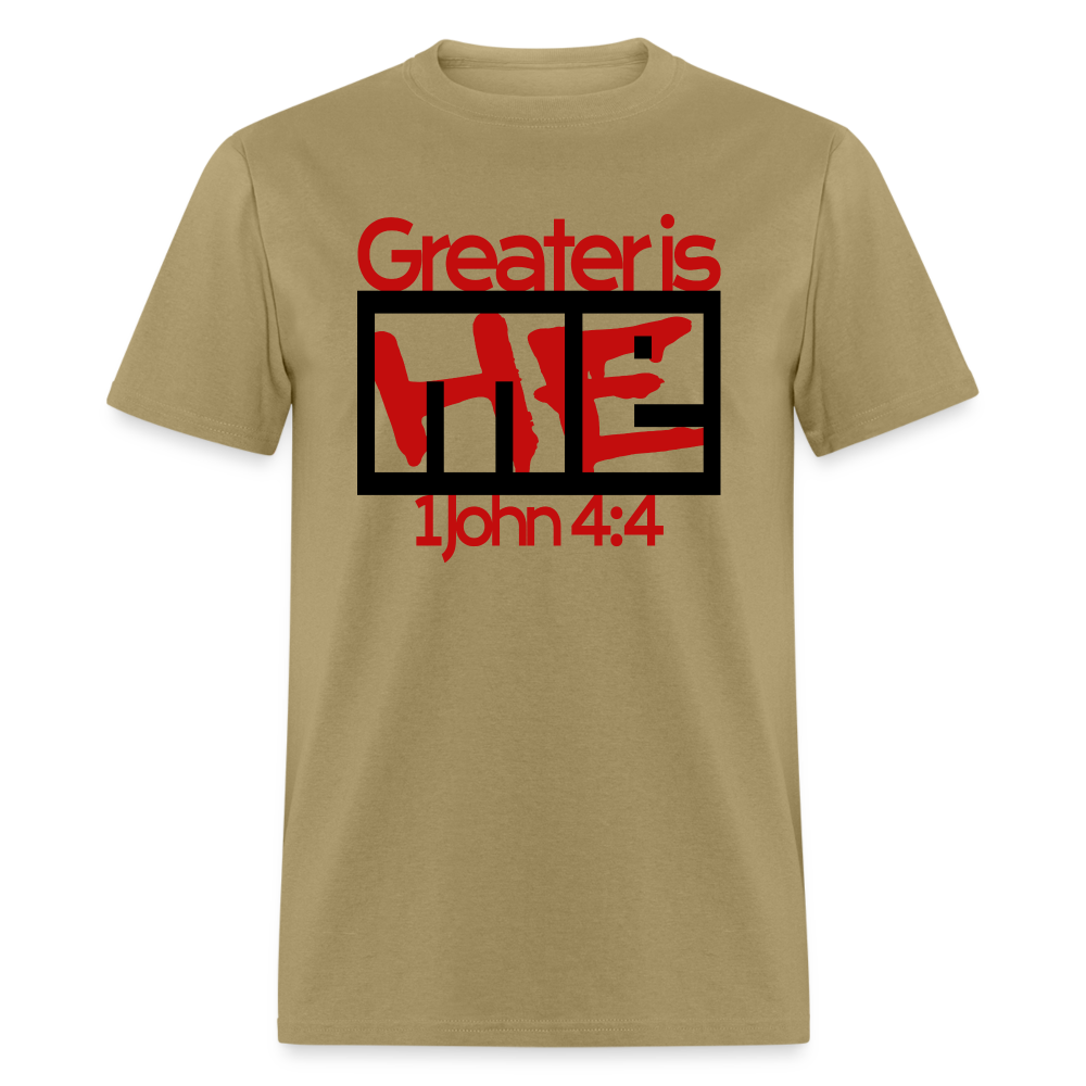 Greater is He in Me - khaki