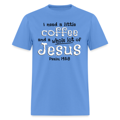 Coffee & Jesus - carolina blue