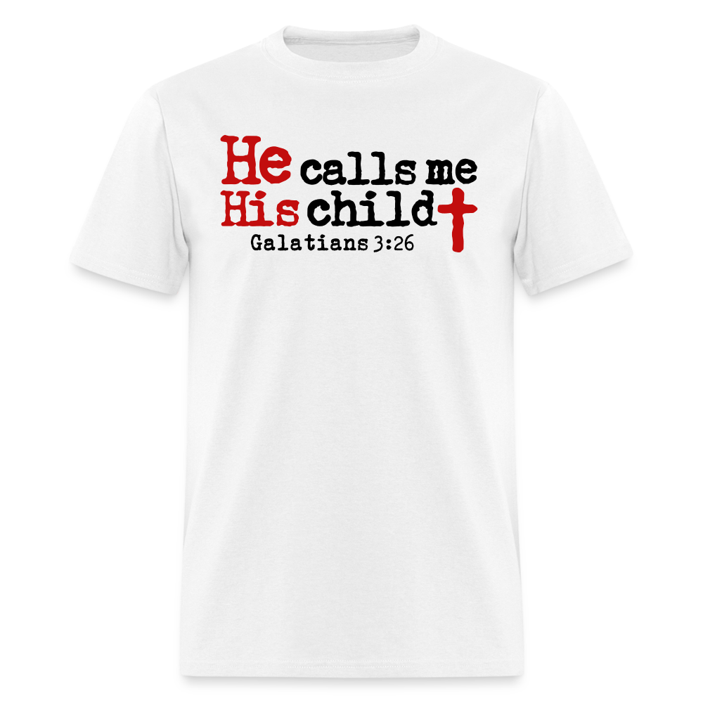 He Calls Me His Child - white