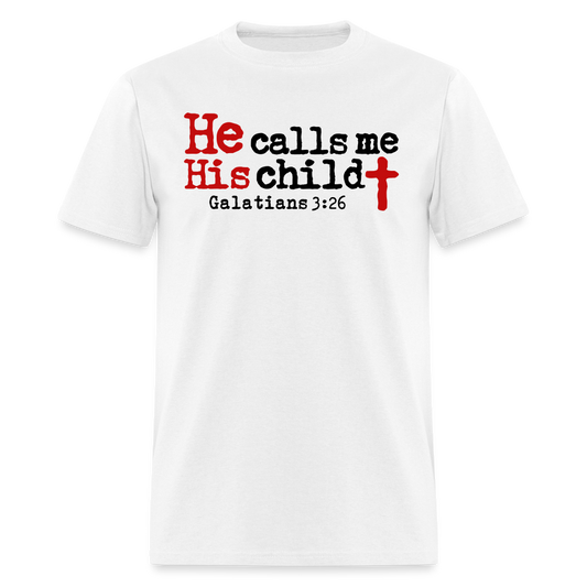 He Calls Me His Child - white