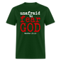 Unafraid to Fear God - forest green