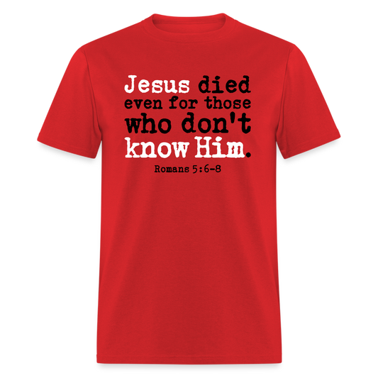 Jesus Died Even for Those Who Don't Know Him - red