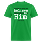 Believe in Him - bright green