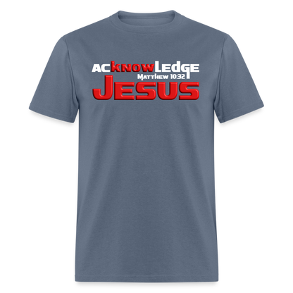 Acknowledge Jesus - denim