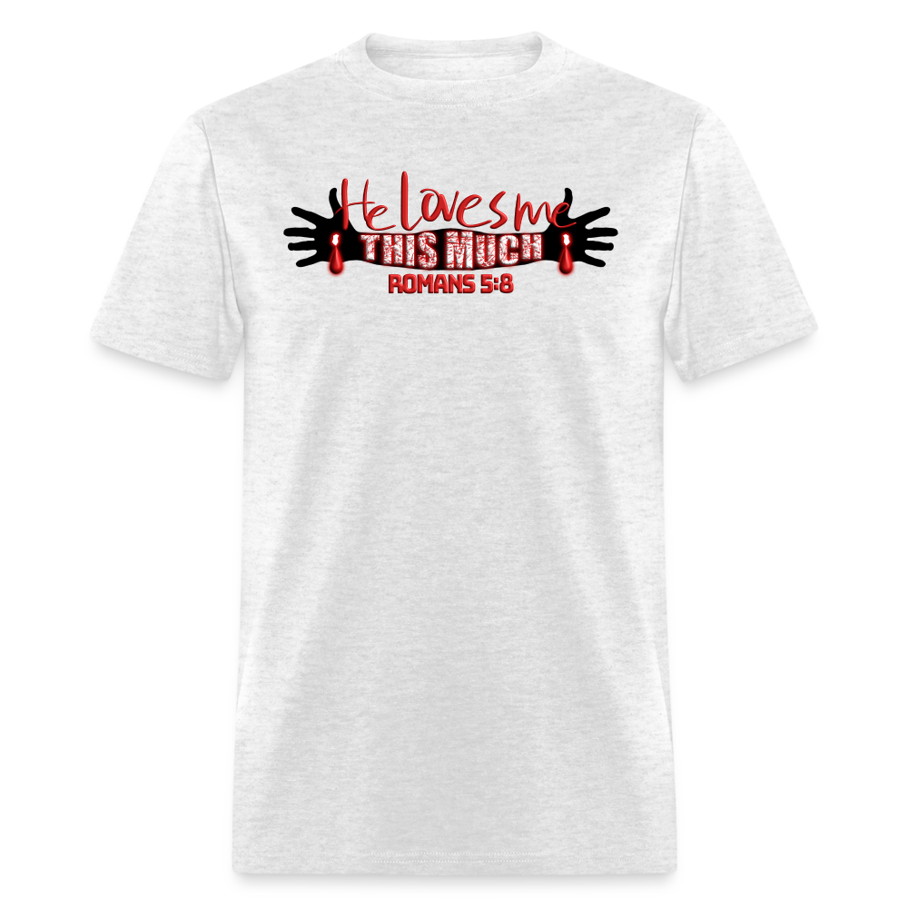 He Loves Me This Much - light heather gray