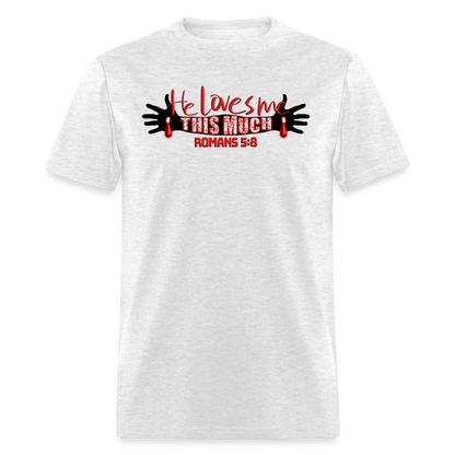 He Loves Me This Much - light heather gray