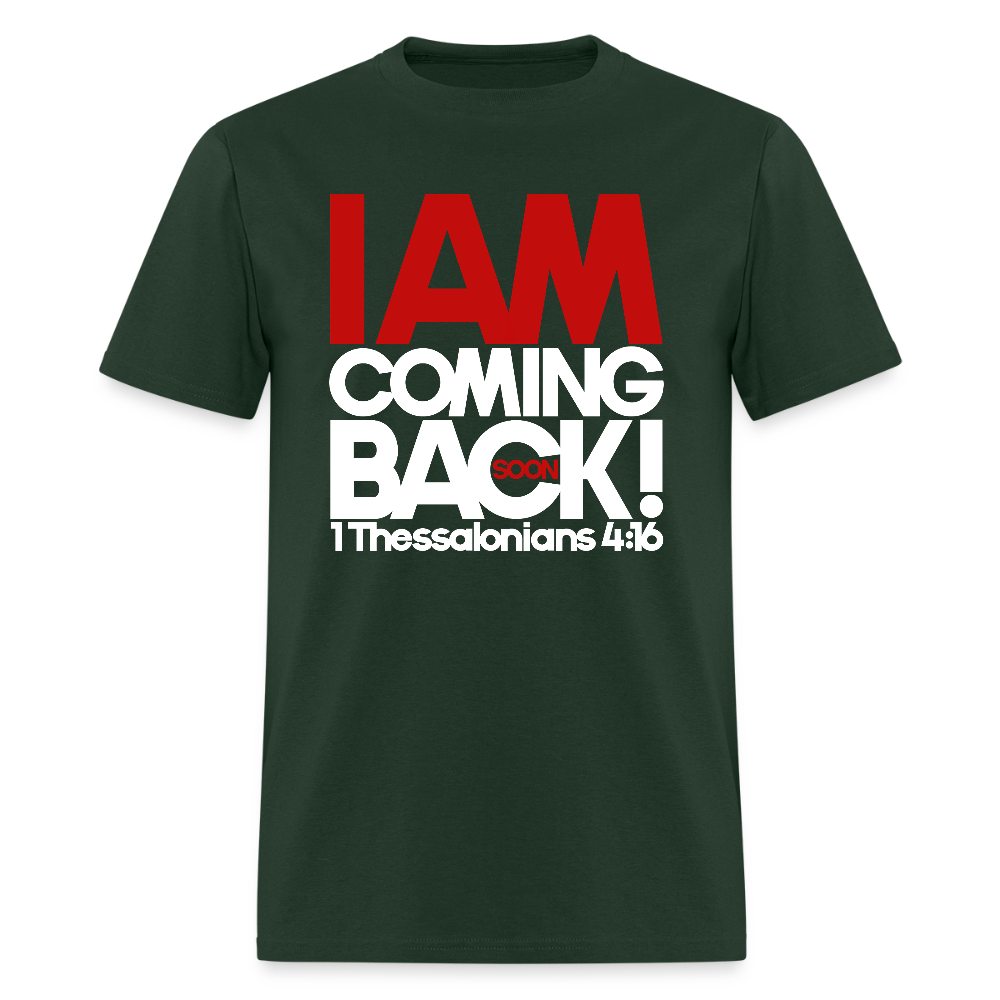 I Am Coming Back - forest green