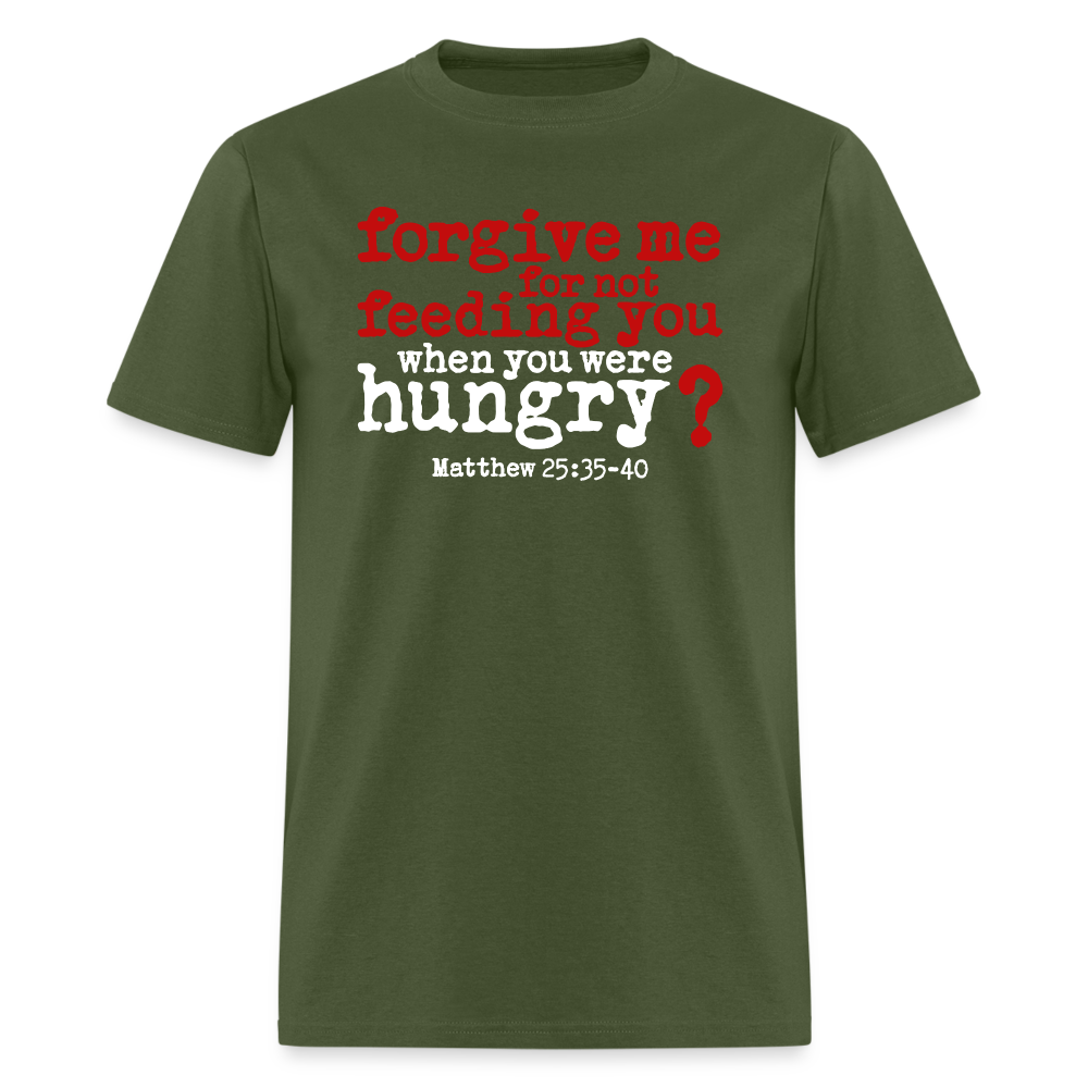 Forgive For Not Feeding - military green