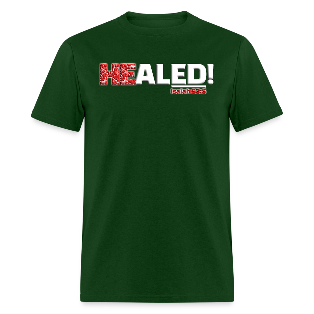 He Healed - forest green