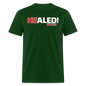 He Healed - forest green