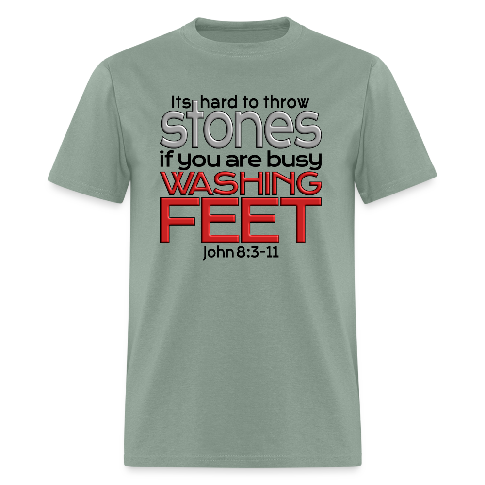 Throwing Stones or Washing Feet - sage