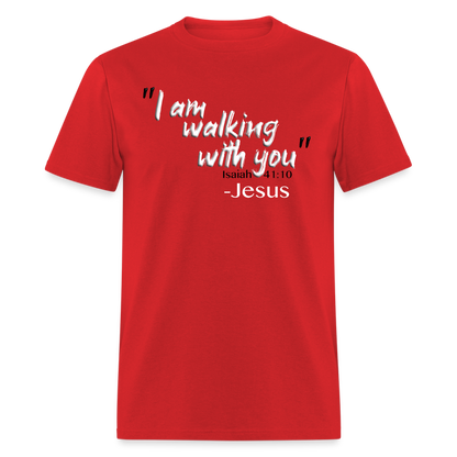 I Am Walking With You - red
