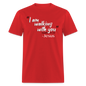 I Am Walking With You - red