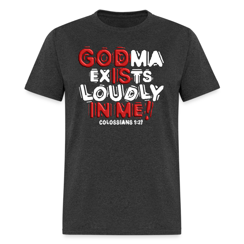 Godma Exists Loudly In Me - heather black