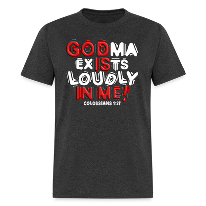 Godma Exists Loudly In Me - heather black