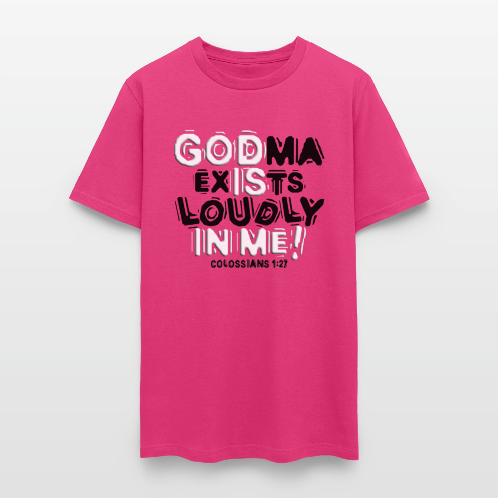 Godma Exixts Loudly In Me - fuchsia