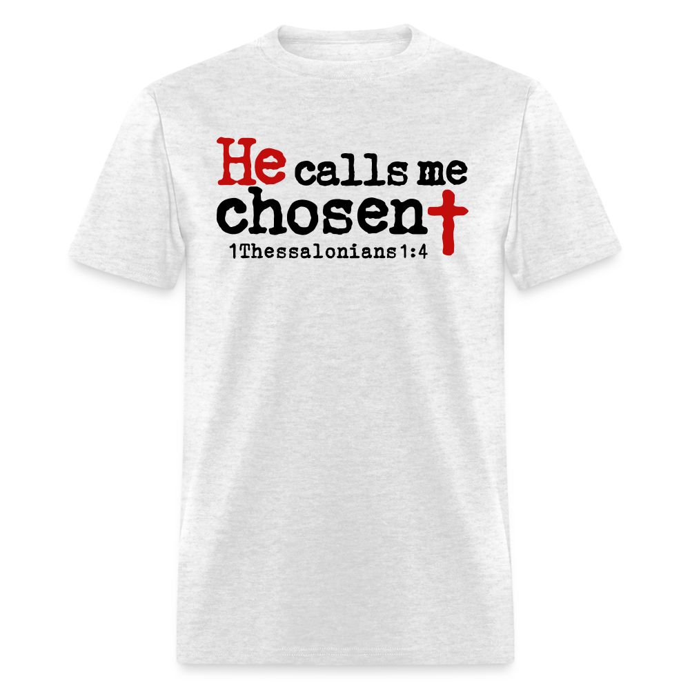 He Calls Me Chosen - light heather gray