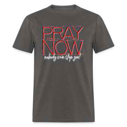 Pray Now - charcoal