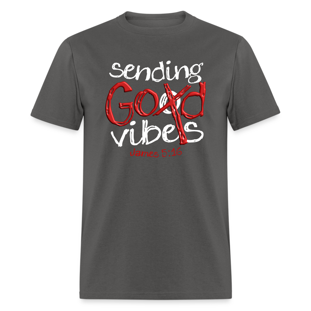 Sending God Vibes - charcoal