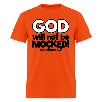 God Will Not Be Mocked - orange