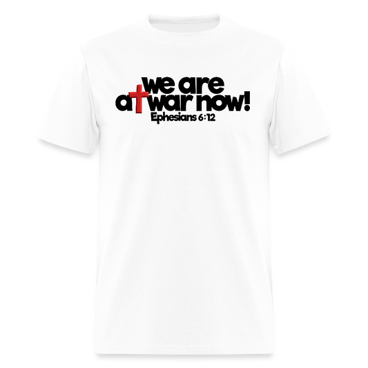 We Are At War Now! - white
