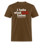 I Hate What God Hates - brown