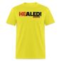 He Healed - yellow
