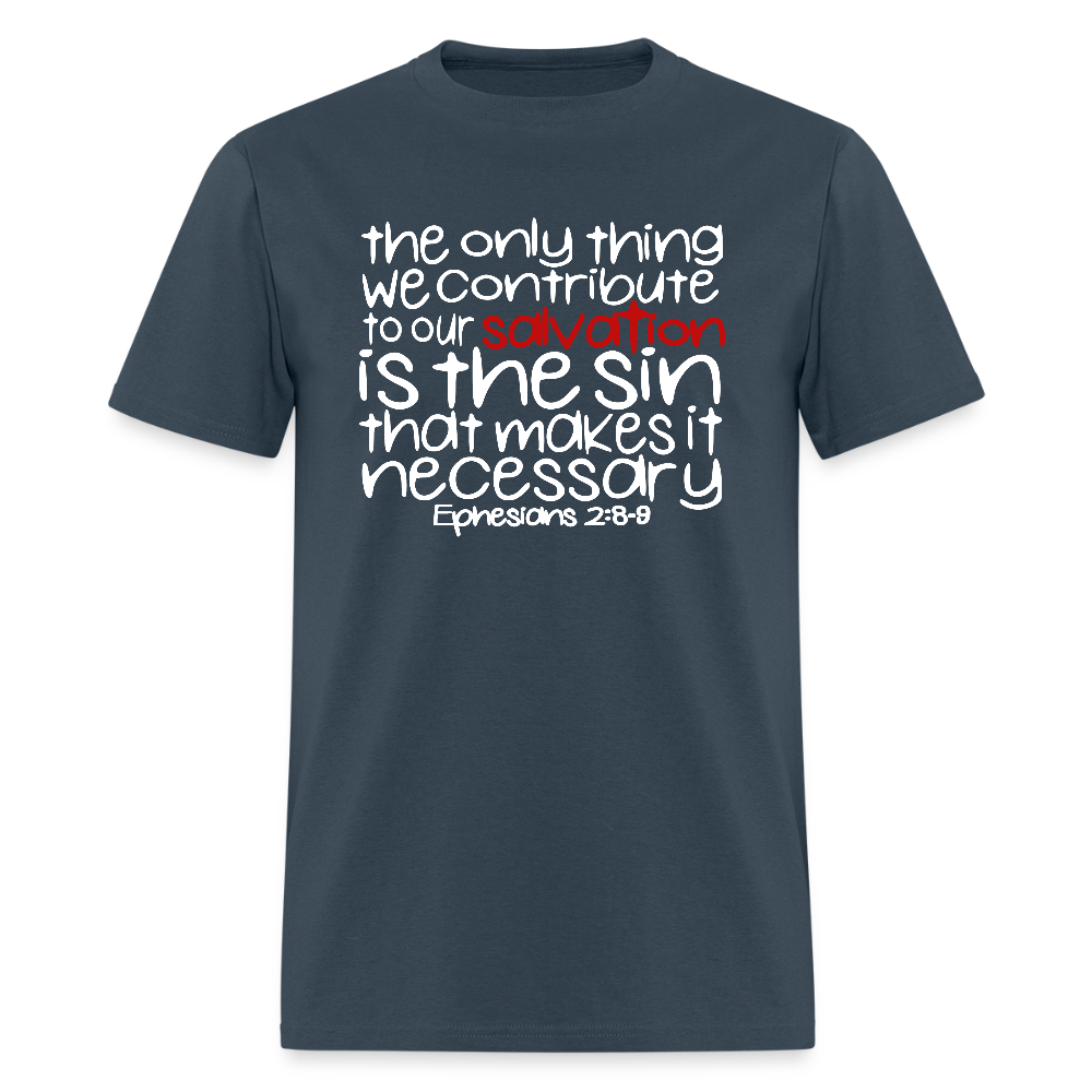 Only Thing We Contribute To Our Salvation -  blue dusk