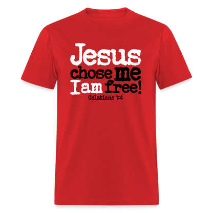 Jesus Chose Me, I Am Free - red