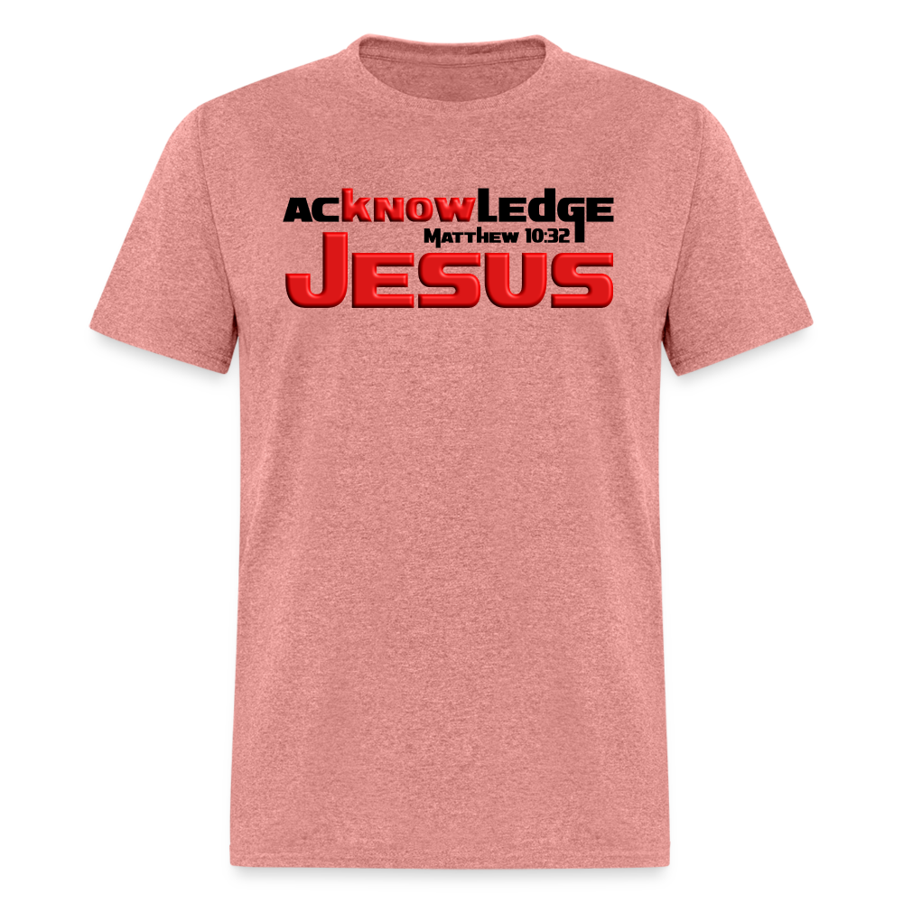 Acknowledge Jesus - heather mauve